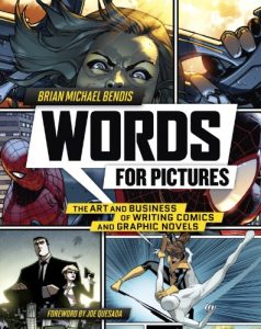 Baixar Words for Pictures: The Art and Business of Writing Comics and Graphic Novels pdf, epub, eBook