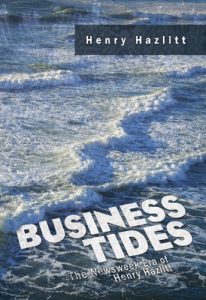 Baixar Business Tides: The Newsweek Era of Henry Hazlitt (LvMI) (English Edition) pdf, epub, eBook