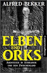 Baixar Elben und Orks – Abenteuer in Athranor und dem Zwischenland: Sammelband pdf, epub, eBook