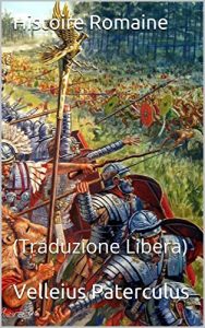 Baixar Histoire Romaine: (Traduzione Libera) (French Edition) pdf, epub, eBook