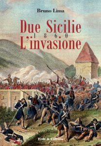 Baixar Due Sicilie 1860 – L’invasione (Collana Storica Vol. 9) (Italian Edition) pdf, epub, eBook