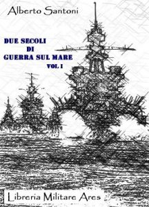 Baixar Due secoli di guerra sul mare vol I (Italian Edition) pdf, epub, eBook