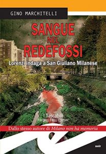 Baixar Sangue nel Redefossi. Lorenzi indaga a San Giuliano Milanese pdf, epub, eBook