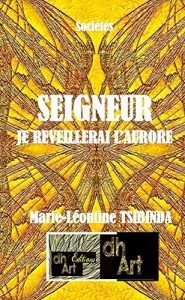 Baixar Seigneur, je Reveillerai l’Aurore (French Edition) pdf, epub, eBook