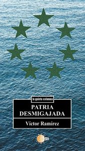Baixar Patria desmigajada (La quinta columna) pdf, epub, eBook