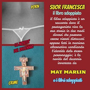 Baixar Suor Francesca: il libro sdoppiato (ebook porn) Mat Marlin pdf, epub, eBook