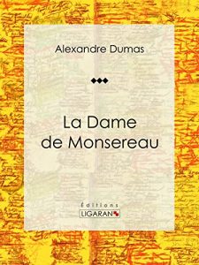 Baixar La Dame de Monsereau: Roman historique (French Edition) pdf, epub, eBook