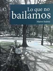 Baixar Lo que no bailamos (Spanish Edition) pdf, epub, eBook