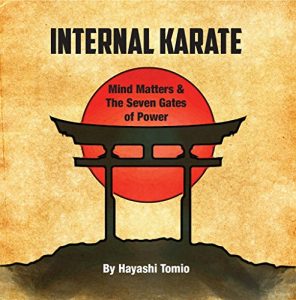 Baixar Internal Karate: Mind Matters And The Seven Gates Of Power (English Edition) pdf, epub, eBook