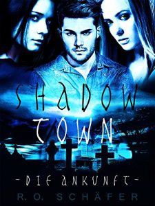 Baixar Shadow Town: Die Ankunft (German Edition) pdf, epub, eBook