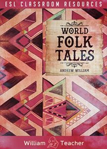 Baixar ESL Classroom Resources: World Folk Tales (ESL Teaching Series) (English Edition) pdf, epub, eBook
