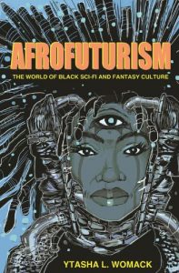 Baixar Afrofuturism: The World of Black Sci-Fi and Fantasy Culture pdf, epub, eBook