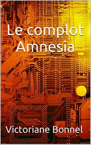 Baixar Le complot Amnesia (French Edition) pdf, epub, eBook