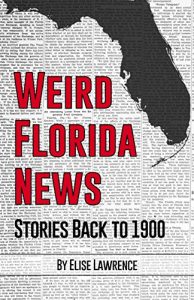 Baixar Weird Florida News (English Edition) pdf, epub, eBook