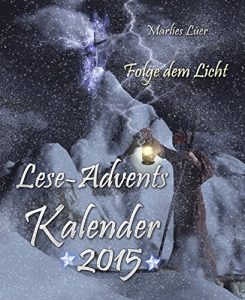 Baixar Lese-Adventskalender 2015 Folge dem Licht (German Edition) pdf, epub, eBook