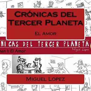 Baixar Cronicas del Tercer Planeta: El Amor (Spanish Edition) pdf, epub, eBook