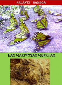 Baixar LAS MARIPOSAS MUERTAS (Spanish Edition) pdf, epub, eBook