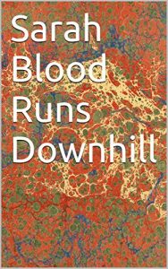 Baixar Sarah  Blood Runs Downhill (Sarah Monroe Mysteries Book 5) (English Edition) pdf, epub, eBook