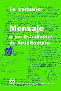 Baixar Mensaje a los estudiantes de Arquitectura pdf, epub, eBook
