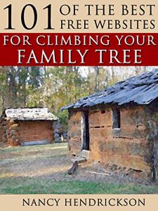 Baixar 101 of the Best Free Websites for Climbing Your Family Tree (Genealogy) (English Edition) pdf, epub, eBook