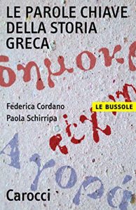 Baixar Le parole chiave della storia greca (Le bussole) pdf, epub, eBook