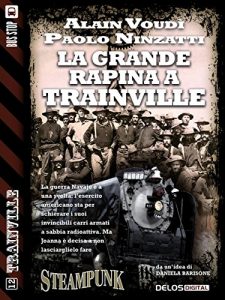 Baixar La grande rapina a Trainville: Trainville 0 pdf, epub, eBook