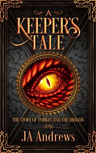 Baixar A Keeper’s Tale: The Story of Tomkin and the Dragon (English Edition) pdf, epub, eBook