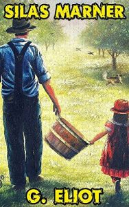 Baixar Silas Marner: By George Eliot (Illustrated) + FREE The Brothers Karamazov (English Edition) pdf, epub, eBook