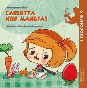 Baixar Carlotta non mangia! (I Giocolieri Vol. 9) (Italian Edition) pdf, epub, eBook