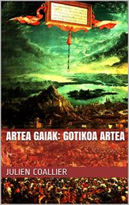 Baixar Artea Gaiak: Gotikoa Artea (Basque Edition) pdf, epub, eBook