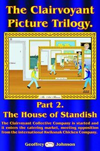 Baixar The Clairvoyant Picture Trilogy, Part 2. The House of Standish: The Saga of the Standish Dynasty. The dynasty diversifies into quality catering but meets … a large fast food firm. (English Edition) pdf, epub, eBook