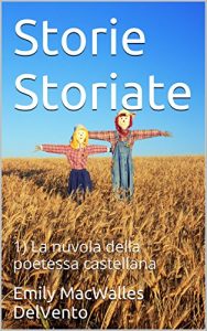 Baixar Storie Storiate: 1) La nuvola della poetessa castellana (Italian Edition) pdf, epub, eBook