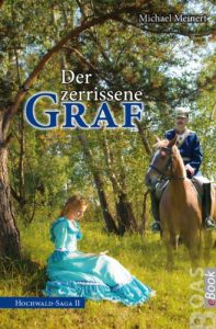 Baixar Der zerrissene Graf: Hochwald-Saga II (German Edition) pdf, epub, eBook