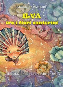 Baixar Ilva fra i fiori canterini (Italian Edition) pdf, epub, eBook