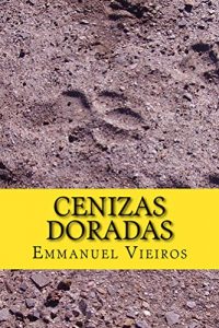 Baixar Cenizas doradas (Spanish Edition) pdf, epub, eBook