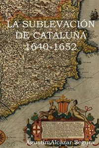 Baixar La Sublevacion Catalana 1640-1652 (Spanish Edition) pdf, epub, eBook