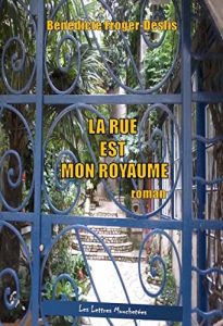 Baixar La rue est mon royaume: Un roman contemporain (French Edition) pdf, epub, eBook