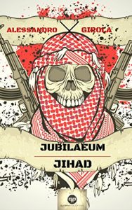 Baixar Jubilaeum Jihad (Italian Edition) pdf, epub, eBook