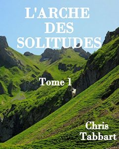 Baixar L’ARCHE DES SOLITUDES: Louisa (French Edition) pdf, epub, eBook