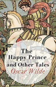 Baixar The Happy Prince and Other Tales (Original1910 Edition): Annotated (English Edition) pdf, epub, eBook