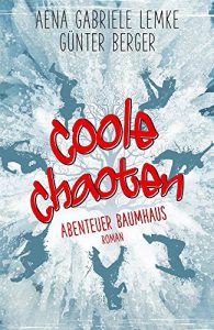 Baixar Coole Chaoten: Abenteuer Baumhaus (German Edition) pdf, epub, eBook