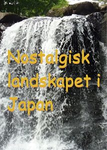 Baixar Nostalgisk landskapet i Japan (Norwegian Edition) pdf, epub, eBook