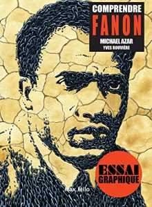 Baixar Comprendre Fanon: Guide graphique (Comprendre/essai graphique) (French Edition) pdf, epub, eBook