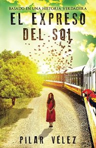 Baixar El Expreso del Sol (Spanish Edition) pdf, epub, eBook