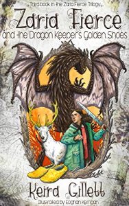 Baixar Zaria Fierce and the Dragon Keeper’s Golden Shoes (Zaria Fierce Series Book 3) (English Edition) pdf, epub, eBook