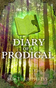 Baixar Diary Of A Prodigal: Early Australian Settler’s Tale (The Rourke Saga Book 2) (English Edition) pdf, epub, eBook