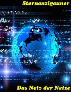 Baixar Das Netz der Netze (Sternenzigeuner 54) (German Edition) pdf, epub, eBook