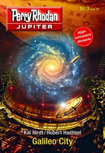 Baixar Jupiter 3: Galileo City (Perry Rhodan – Jupiter) (German Edition) pdf, epub, eBook