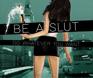 Baixar Be A Slut: Do Whatever You Want (English Edition) pdf, epub, eBook