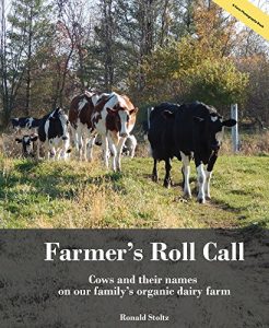 Baixar Farmer’s Roll Call: Cows and their names on our family’s Wisconsin organic dairy farm (English Edition) pdf, epub, eBook